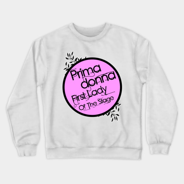 Prima Donna Crewneck Sweatshirt by Specialstace83